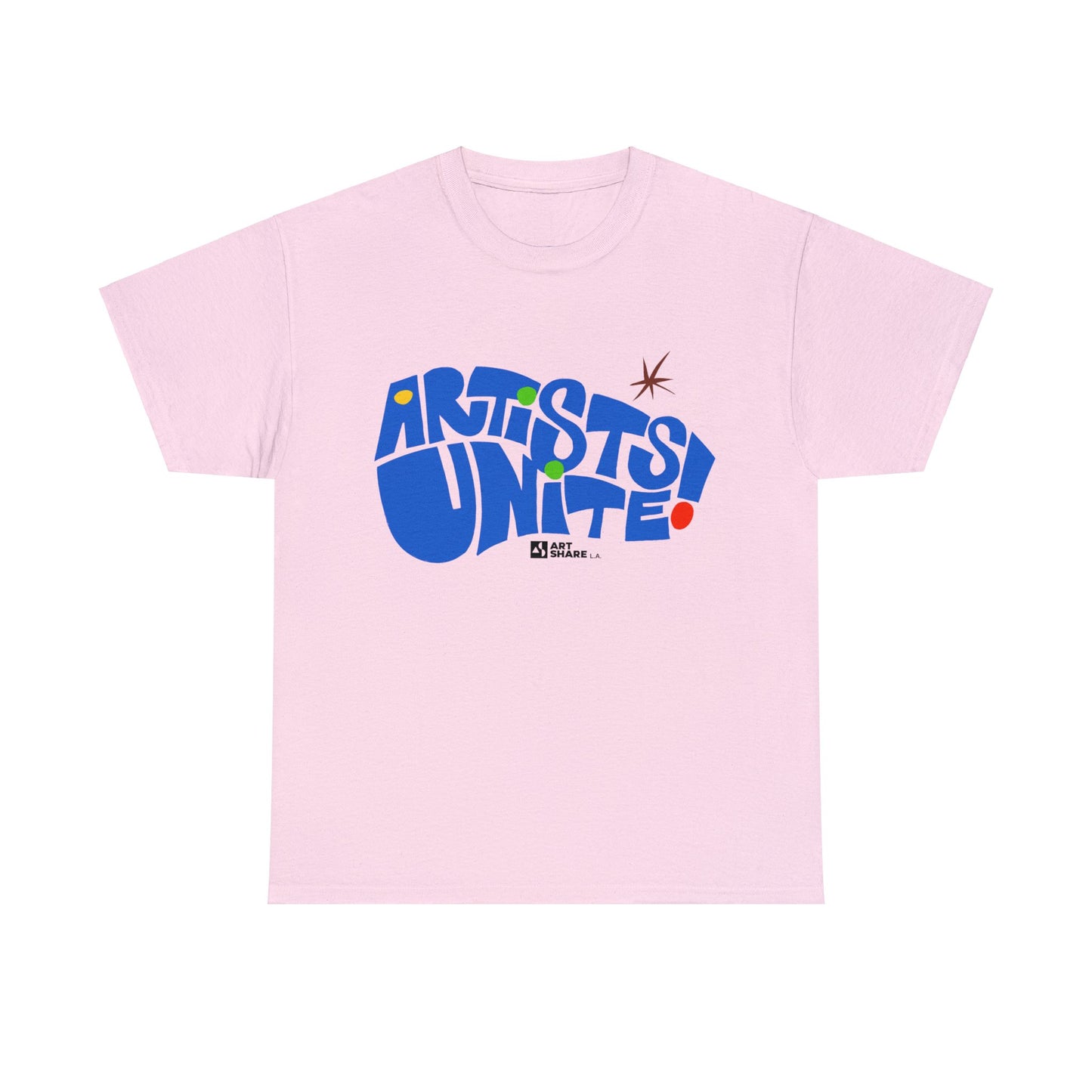ARTISTS UNITE! T-Shirt